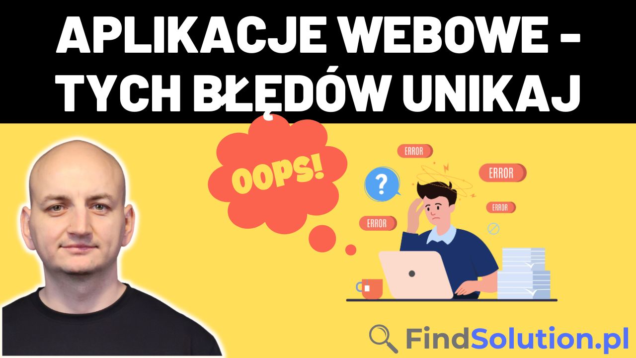 5 Błędów, Których Unikamy, Tworząc Aplikacje Webowe 