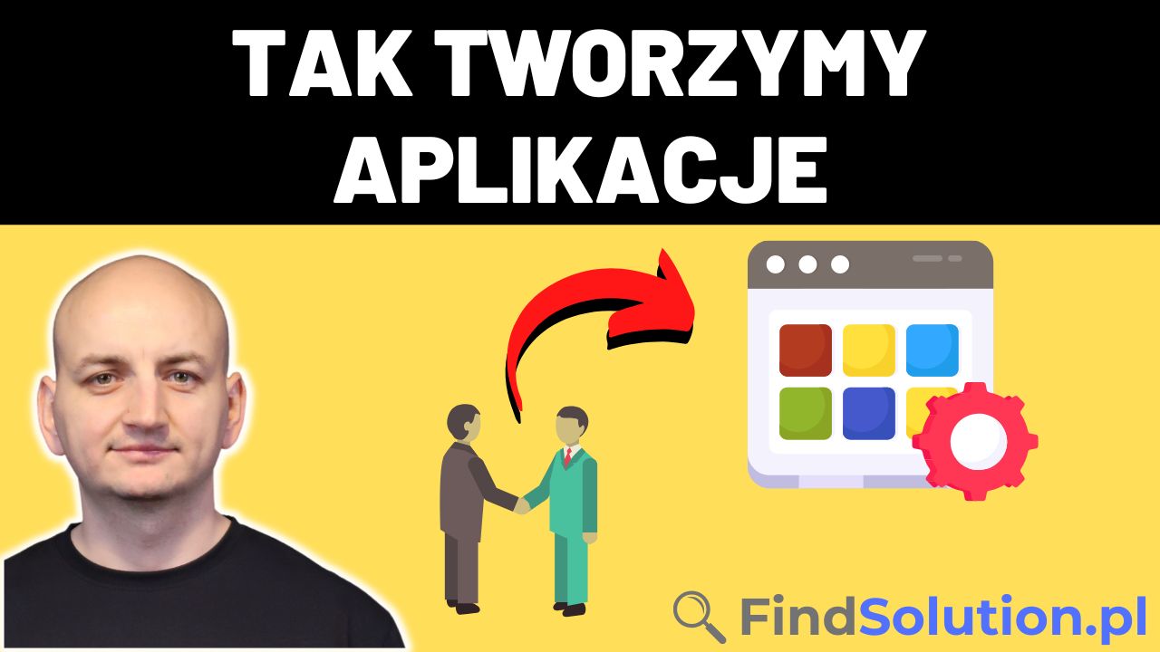 Jak Wygląda Cały Proces Tworzenia Aplikacji?