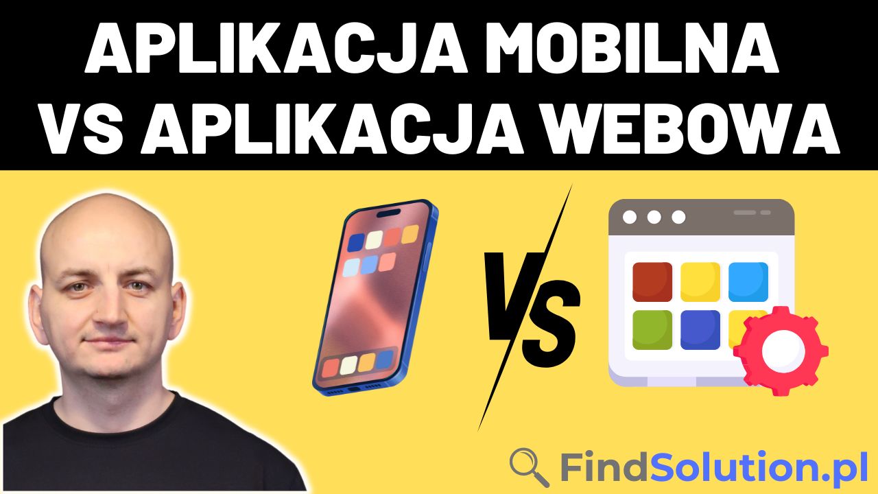 Jakie Są Różnice Między Aplikacjami Mobilnymi a Aplikacjami Webowymi?